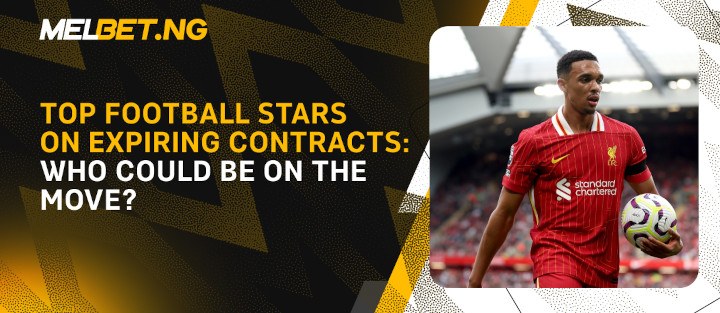 Top Football Stars on Expiring Contracts